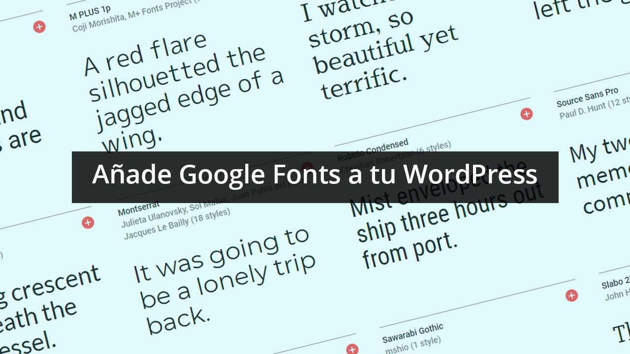 Cómo añadir Google Fonts a tu WordPress