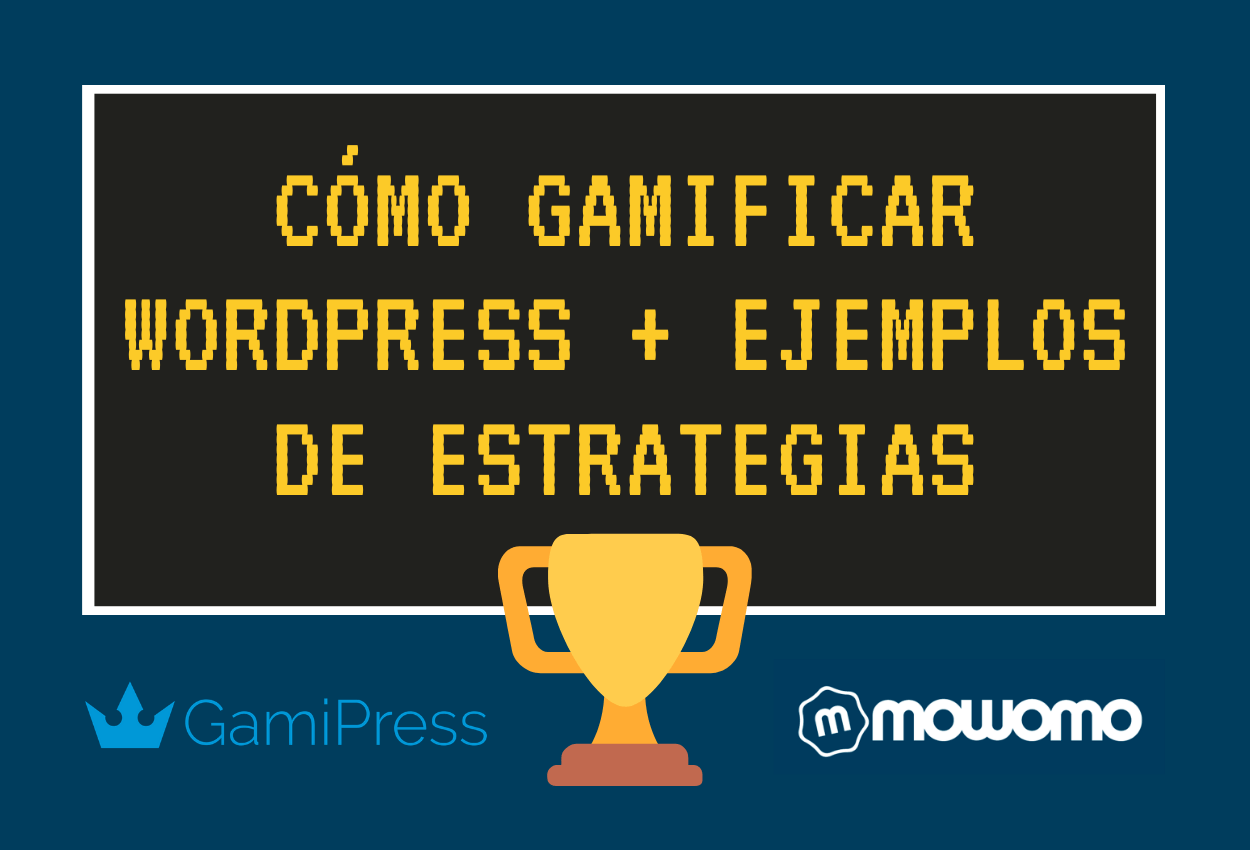 Cómo Gamificar WordPress + Ejemplos de Estrategias