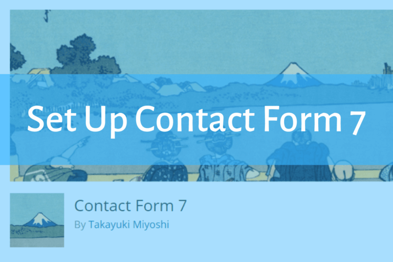 How to Set Up Contact Form 7
