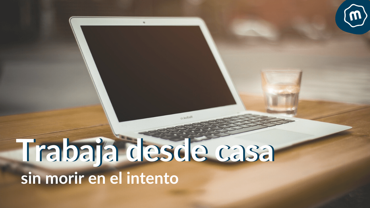 Teletrabajo. Ventajas, Desventajas y Consejos