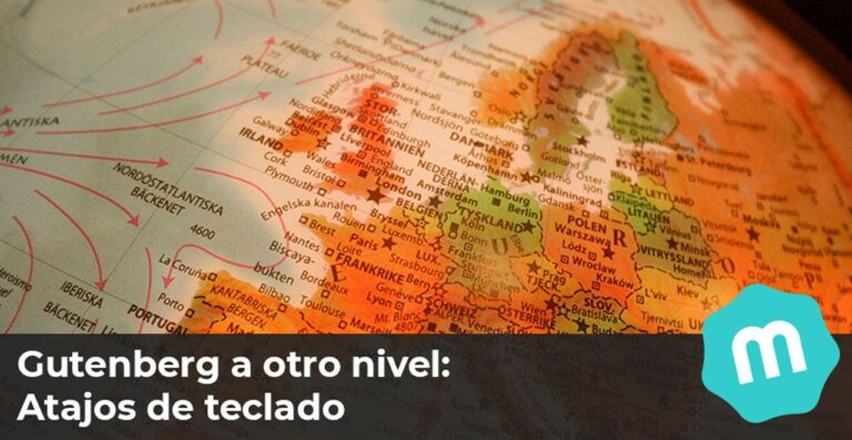 Gutenberg a otro nivel: Atajos de teclado