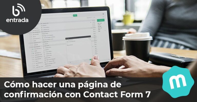 Cómo hacer una página de confirmación con Contact Form 7