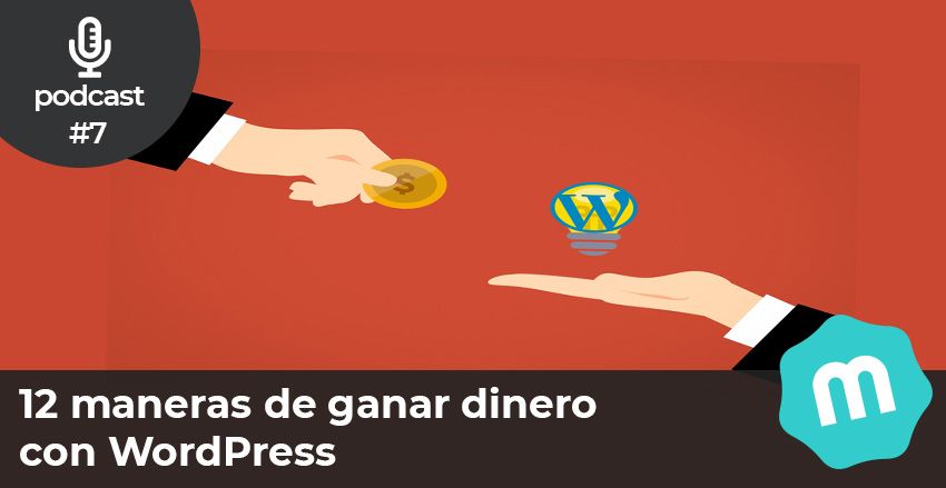 12 maneras de ganar dinero con WordPress