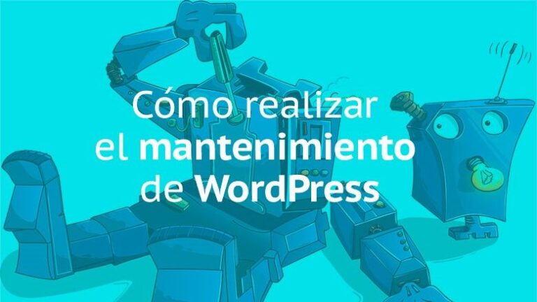 Cómo realizar el mantenimiento de WordPress