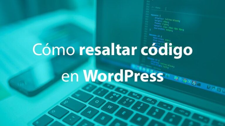 Cómo resaltar código en WordPress