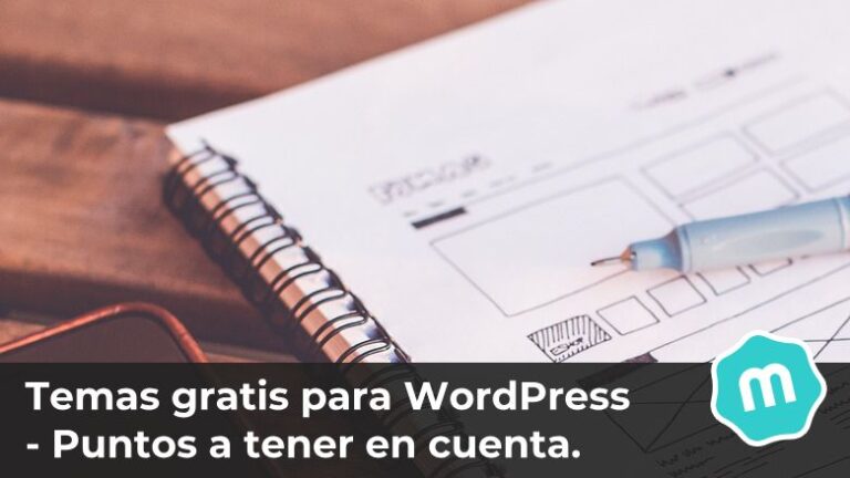 Temas gratis para WordPress – Puntos a tener en cuenta.